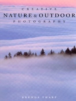 Image of Creative Nature and Outdoor Photography by Brenda Tharp Paperback