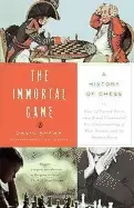 Image of immortal game a history of chess