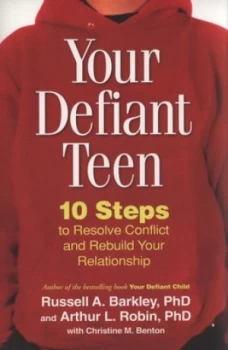 Image of Your Defiant Teen by Arthur L Robin Paperback