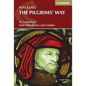 Image of The Pilgrims' Way To Canterbury from Winchester and London Paperback / softback 2018