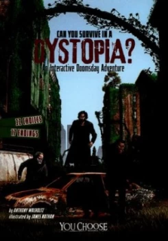 Image of Can You Survive in a Dystopia by Anthony Wacholtz Book