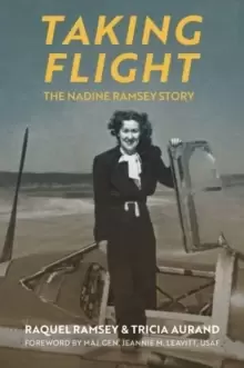 Image of Taking Flight : The Nadine Ramsey Story