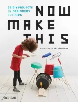 Image of Now make this by Thomas Brnthaler