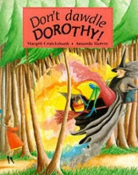 Image of Dont Dawdle Dorothy by Margrit Cruickshank Paperback