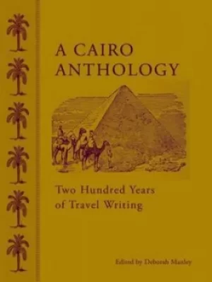 Image of A Cairo anthology by Deborah Manley