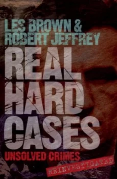 Image of Real Hard Cases by Les Brown and Robert Jeffrey Book
