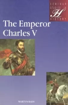 Image of The Emperor Charles V by Martyn C Rady