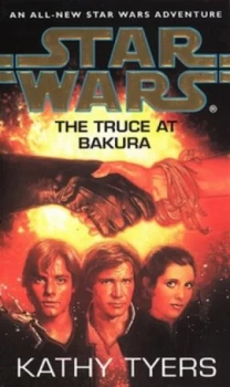 Image of Star Wars the Truce at Bakura by Katherine Tyers Paperback
