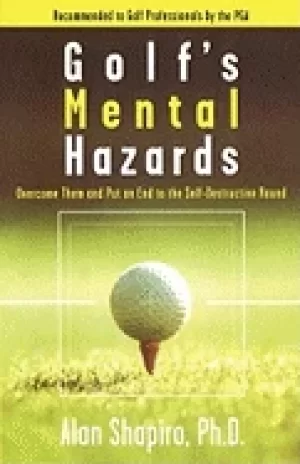 Image of golfs mental hazards overcome them and put an end to the self destructive r