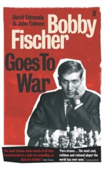 Image of Bobby Fischer Goes to War by David Edmonds Book