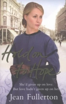 Image of Hold on to Hope by Jean Fullerton Paperback