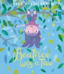 Image of Beatrice Was a Tree