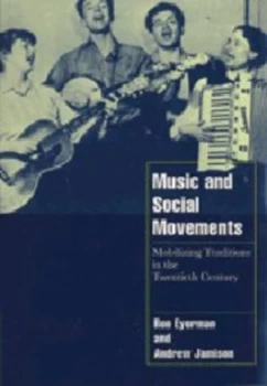 Image of Music and Social Movements by Ron Eyerman Paperback