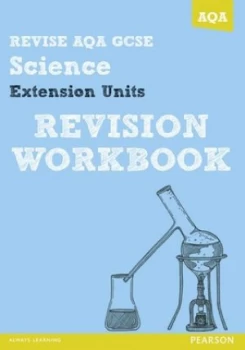 Image of Revise Aqa Gcse Science Extension Units. Revision Workbook by Iain Brand Paperback