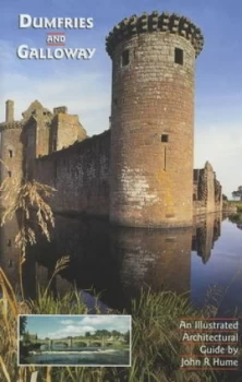 Image of Dumfries and Galloway by John R Hume Book