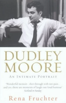 Image of Dudley Moore by Rena Fruchter Paperback