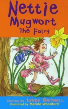 Image of Nettie Mugwort the Fairy by Lynda Britnell Paperback