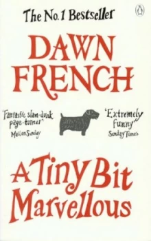 Image of A Tiny Bit Marvellous by Dawn French Paperback