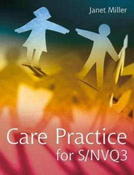 Image of Care Practice for S/nvq3 by Janet Miller Paperback