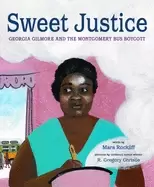 Image of sweet justice georgia gilmore and the montgomery bus boycott