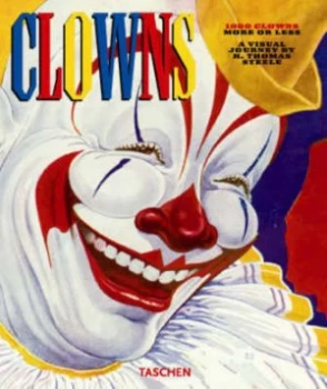 Image of 1000 Clowns More or Less by H. Thomas Steele Hardback
