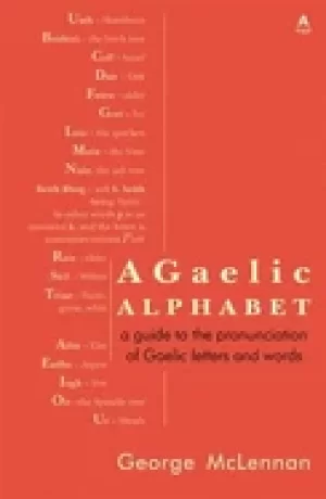 Image of gaelic alphabet a guide to the pronunciation of gaelic letters and words