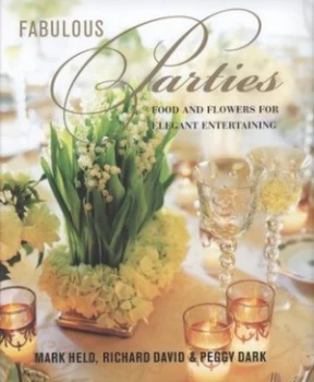 Image of Fabulous Parties by Mark Held and Richard David and Peggy Dark Hardback