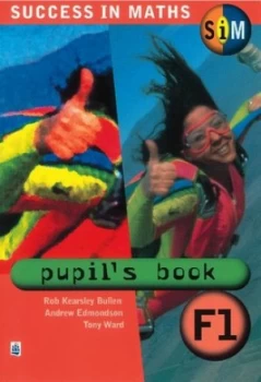 Image of Success in Maths. Pupils Book F1 by Rob Kearsley Bullen Paperback