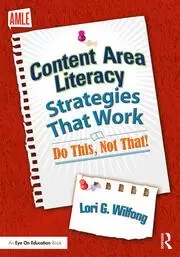 Image of Content Area Literacy Strategies That Work Do This Not That!
