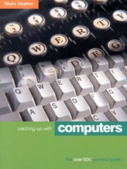 Image of Catching up with Computers by Moira Stephen Paperback