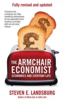 Image of The Armchair Economist by Steven E. Landsburg
