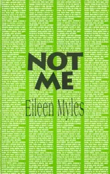 Image of Not me by Eileen Myles