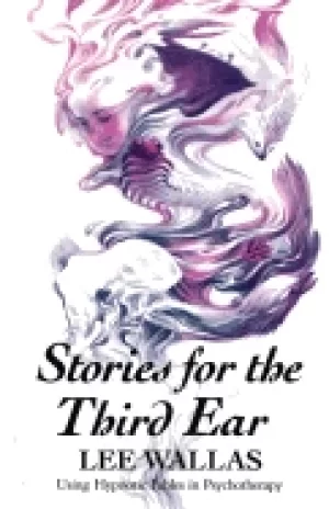 Image of stories for the third ear using hypnotic fables in psychotherapy