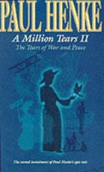 Image of A Million Tears Ii the Tears of War and Peace by Paul Henke Paperback