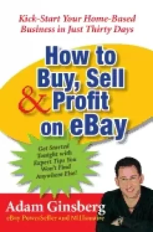 Image of how to buy sell and profit on ebay kick start your home based business in j