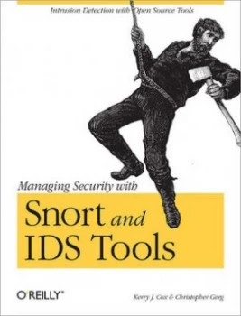 Image of Managing Security with Snort and Ids Tools by Kerry J Cox Paperback