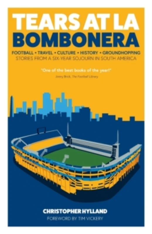 Image of Tears at La Bombonera : Stories from a Six-Year Sojourn in South America Paperback / softback