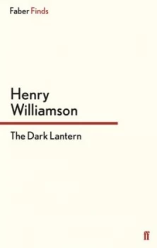 Image of The Dark Lantern by Henry Williamson Paperback
