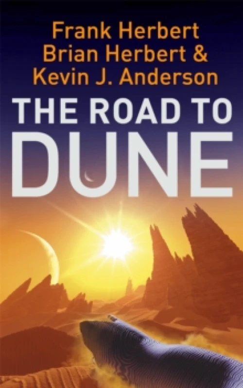 Image of The Road to Dune. Paperback. By Frank Herbert, Brian Herbert, Kevin J Anderson Books