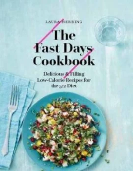 Image of The Fast Days Cookbook by Laura Herring Hardback