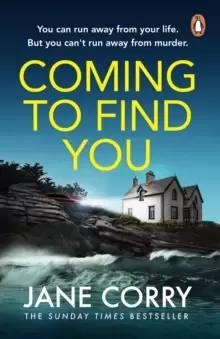 Image of Coming To Find You : the Sunday Times Bestseller and this summer's must-read thriller