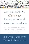 Image of essential guide to interpersonal communication building great relationships