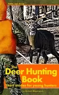Image of deer hunting book short stories for young hunters