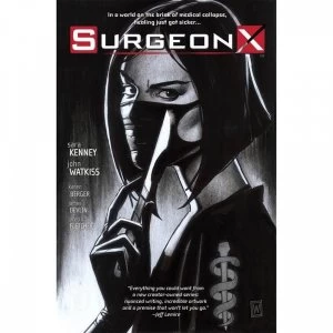 Image of Surgeon X Volume 1: Path Of Most Resistance