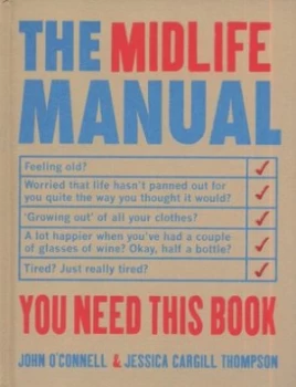 Image of The Midlife Manual by John Oconnell and Jessica Cargill Thompson Paperback