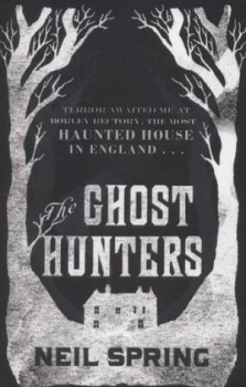 Image of The Ghost Hunters by Neil Spring Paperback