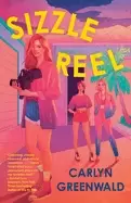 Image of sizzle reel a novel