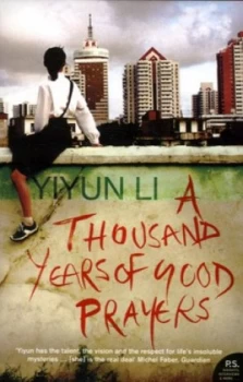 Image of A Thousand Years of Good Prayers by Yiyun Li Book
