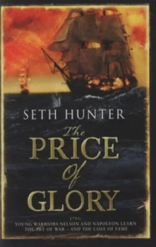 Image of The Price of Glory by Seth Hunter Hardback