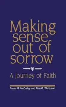 Image of Making sense out of sorrow by Foster R McCurley